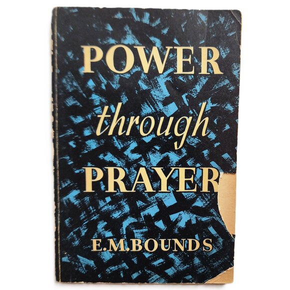 Power Through Prayer by E.M. Bounds RARE Vintage 1958 Original Edition - Picture 1 of 5